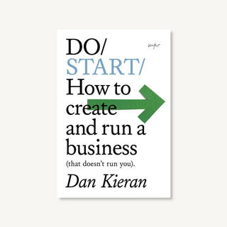 Do Start, Guide to Starting a Business: Paperback