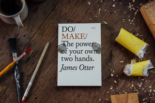 Do Make, Inspiring Guide for Makers: Paperback