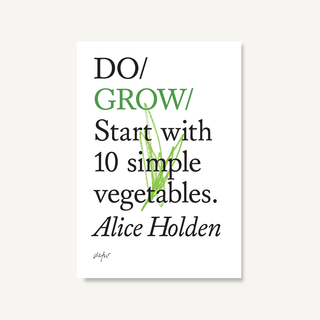 Do Grow, Guide to Growing Vegetables: Paperback